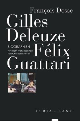 Cover Gilles Deleuze Félix Guattari. Biographien
